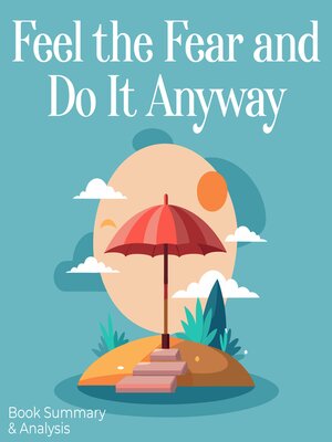 cover image of Feel the Fear and Do It Anyway